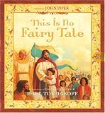 Review Crossway Books  / This Is No Fairy Tale
