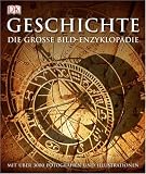 Produkt-Bild: Geschichte: Die gro&szlig;e Bild-Enzyklop&auml;die mit &uuml;ber 3000 Fotografien und Illustrationen