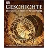 Geschichte: Die gro�e Bild-Enzyklop�die mit �ber 3000 Fotografien und Illustrationen