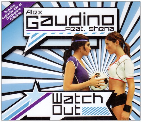 Alex Gaudino - Watch Out - Zortam Music