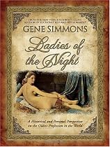 Ladies of the Night: A Historical and Personal Perspective on the Oldest Profession in the World