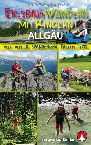 Produkt-Bild: Erlebniswandern mit Kindern Allg&auml;u: Mit vielen spannenden Freizeittipps