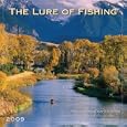 Lure of Fishing 2009 Wall Calendar (Calendar) by Sellers Publishing Inc