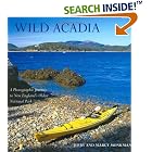 Click here to buy Wild Acadia: A Photographic Journey to New England's Oldest National Park by Jerry Monkman and Marcy Monkman.
