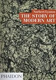 The Story of Modern Art (0714824224) by Lynton, Norbert