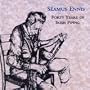 Forty Years of Irish Piping