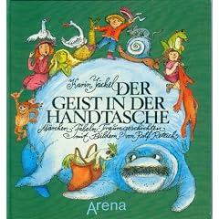 Der Geist in der Handtasche. M�rchen, Fabeln, Traumgeschichten