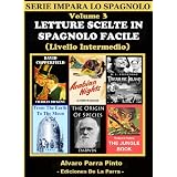 LETTURE SCELTE IN SPAGNOLO FACILE VOLUME 3 (SERIE IMPARA LO SPAGNOLO)di Alvaro Parra Pinto