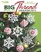 Big Book of Thread Ornaments to Crochet ( Leisure Arts #4795)