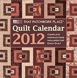 That Patchwork Place Quilt Calendar 2012