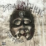 Brotha lynch Hung - Dinner And A Movie