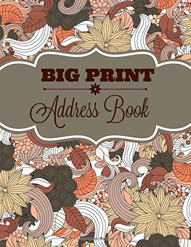 BIG Print Address Book (JUMBO size-8 x 11 Address Book for Seniors-Paperback) (Volume 5)