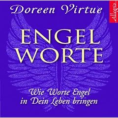 Engel-Worte: Wie Worte Engel in Dein Leben bringen (1 CD)