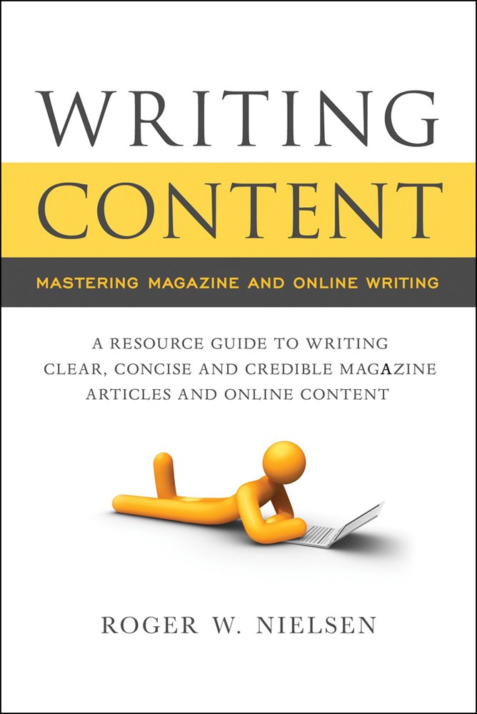 Writing Content: Roger W. Nielsen: 9780982035542: Amazon.com: Books