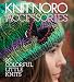 Knit Noro: Accessories: 30 Colorful Little Knits