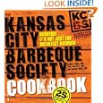The Kansas City Barbeque Society Cookbook, 25th Anniversary Edition by PhB Ardie A. Davis and PhB, Chef Paul Kirk