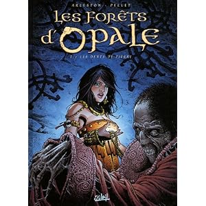 Les forêts d'Opale, Tome 7 : Les dents de pierre