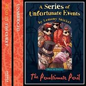 The Penultimate Peril: A Series of Unfortunate Events, Book 12 | Lemony Snicket