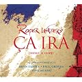 Roger Waters: Ca Ira. There is hope. An opera in three acts (2 Hybrid-SACDs + Bonus-DVD)
