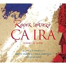 Roger Waters: Ca Ira. There is hope. An opera in three acts (2 Hybrid-SACDs + Bonus-DVD)
