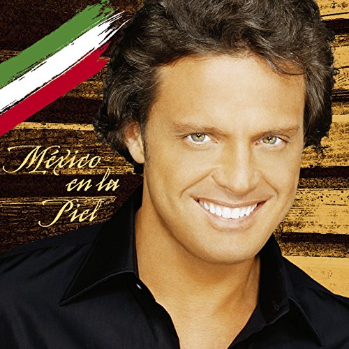 Album Art for Mexico En La Piel by Luis Miguel 2