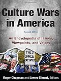 Culture wars in America : an encyclopedia of issues, viewpoints, and voices