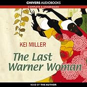 The Last Warner Woman | [Kei Miller]