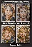 Tomorrow never knows : the Beatles on record