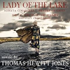 Lady of the Lake, music by Thomas Hewitt Jones