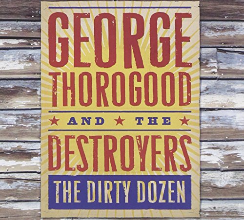 George Thorogood & The Destroyers - Tail Dragger Lyrics - Zortam Music
