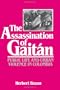 The Assassination of Gaitan: Public Life and Urban Violence in Colombia