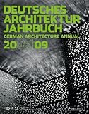 Deutsches Architektur Jahrbuch = German architecture annual. 2008-09