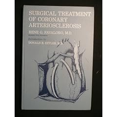 Click here to buy Surgical treatment of coronary arteriosclerosis by René G. Favaloro.