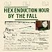 Hex Enduction Hour
