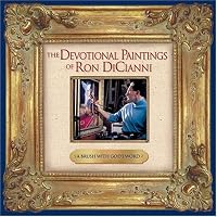 A Brush with God's Word: The Devotional Paintings of Ron DiCianni