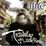 Alice Project - Traveling With Lady Berlin
