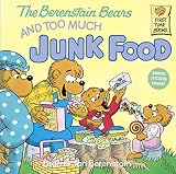The Berenstain Bears and Too Much Junk Food