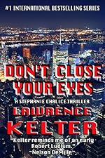 Don't Close Your Eyes (Stephanie Chalice Thrillers Book 1)