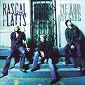 Rascal Flatts - Me and My Gang