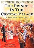 The prince in the Crystal Palace