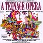 A Teenage Opera (Original Motion Picture Soundtrack)