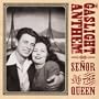 Senor & the Queen