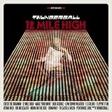 Thunderball 12 Mile High