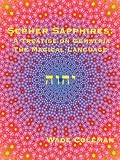 Sepher Sapphires: A Treatise on Gematria - 'The Magical Language' - Volume 1