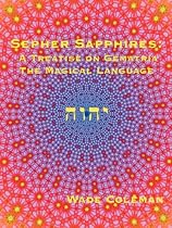 Sepher Sapphires: A Treatise on Gematria - 'The Magical Language' - Volume 1