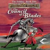 The Council of Blades: Forgotten Realms: The Nobles, Book 5 | Paul Kidd