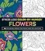 Stress Less Color-By-Number Flowers: 75 Coloring Pages for Peace and Relaxation (Stress Less Coloring Series)