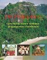 Die Philippinen: Geschichte eines verloren gegangenen Paradieses