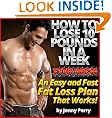 Rapid Weight Loss System: How To Lose 10 Pounds in a Week for Men