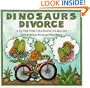 Dinosaurs Divorce: A Guide For Changing Families